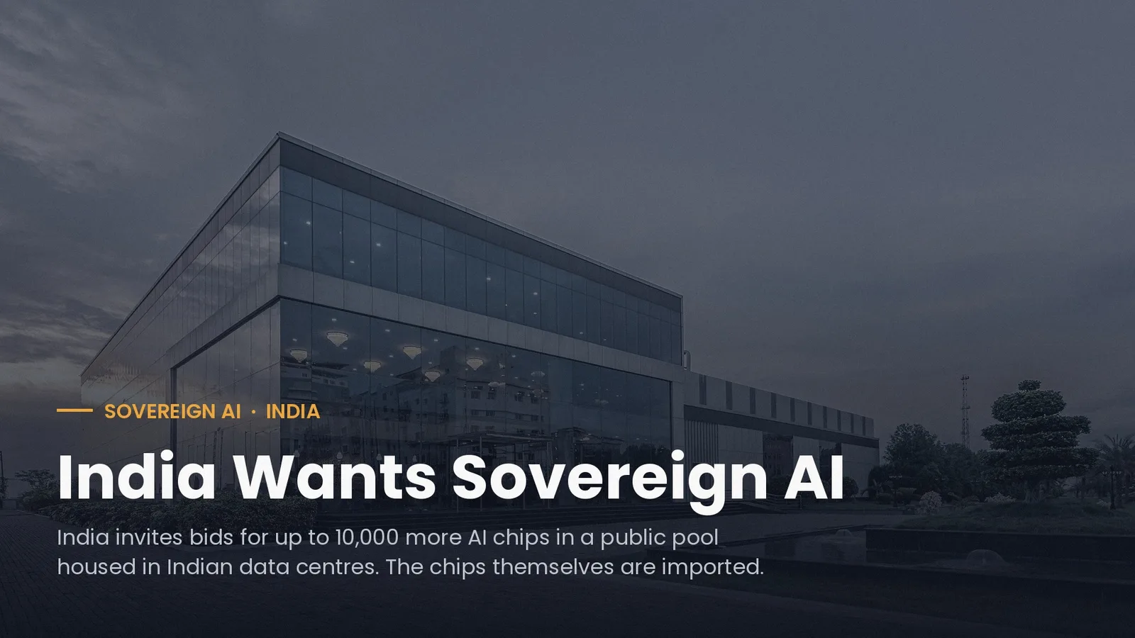 Data centre in India with the headline India Wants Sovereign AI